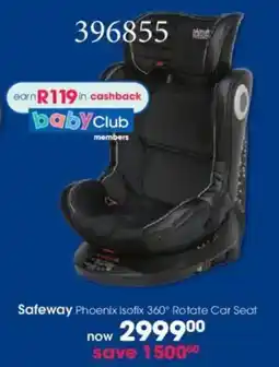 Clicks Safeway Phoenix Isofix 360 Rotate Car Seat offer