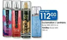 Clicks Exclamation & Lenthéric Body Mist or Yardley Body Mist offer