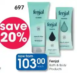 Clicks Fenjal Bath & Body Products offer