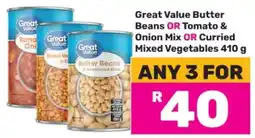 Game Great Value Butter Beans OR Tomato & Onion Mix OR Curried Mixed Vegetables 410 g offer
