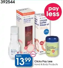 Clicks Clicks Pay Less Hand & Body Products offer