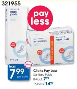 Clicks Clicks Pay Less Sanitary Pads offer