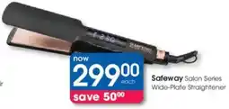 Clicks Safeway Salon Series Wide-Plate Straightener offer