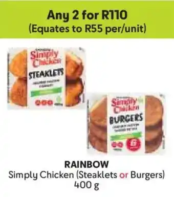 Makro Rainbow Simply Chicken Steaklets or Burgers offer