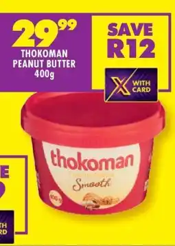 Shoprite THOKOMAN PEANUT BUTTER 400g offer