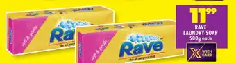 Shoprite RAVE LAUNDRY SOAP 500g each offer