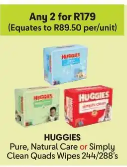Makro HUGGIES Pure, Natural Care or Simply Clean Quads Wipes 244/288's offer