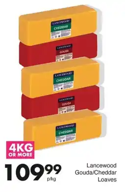 Save Lancewood Gouda/ Cheddar Loaves offer