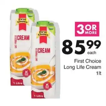 Save First Choice Long Life Cream offer