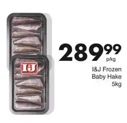 Save I&J Frozen Baby Hake offer