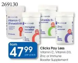 Clicks Clicks Pay Less Vitamin C, Vitamin D3, Zinc or Immune Booster Supplement offer