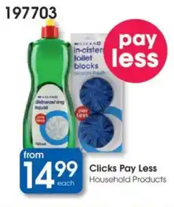 Clicks Clicks Pay Less Household Products offer