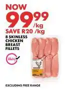 Woolworths 8 Skinless Chicken Breast Fillets-Per Kg offer