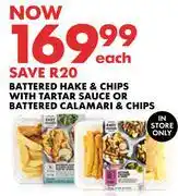 Woolworths Battered Hake & Chips With Tartar Sauce Or Battered Calamari & Chips-Each offer