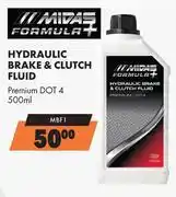 Midas Midas Formula+ Hydraulic Brake & Clutch Fluid Premium DOT 4 MBF1-500ml offer