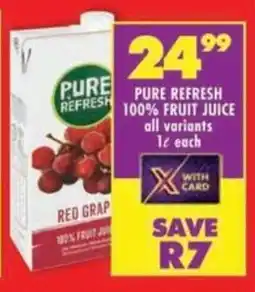 Shoprite Pure refresh 100% fruit juice offer