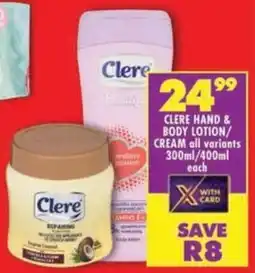Shoprite Clere hand & body lotion/ cream offer
