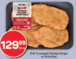 Pick n Pay PnP Crumbed Chicken Strips or Schnitzel offer
