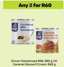 Game Clover Condensed Milk 385 g OR Caramel Dessert Cream 360 g offer