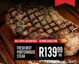 Bluff Meat Supply Fresh beef porterhouse steak offer
