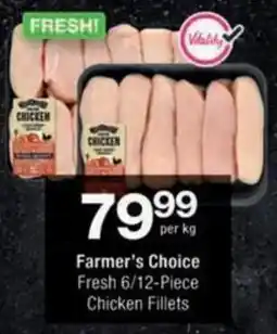 Checkers Farmer's Choice Fresh Chicken Fillets offer