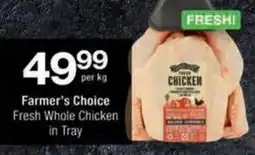 Checkers Farmer's Choice Fresh Whole Chicken in Tray offer