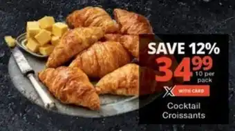 Checkers Cocktail Croissants offer