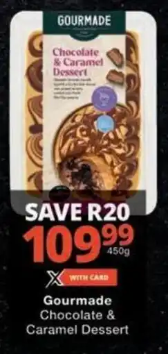 Checkers Gourmade Chocolate & Caramel Dessert offer