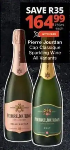 Checkers Pierre Jourdan Cap Classique Sparkling Wine offer
