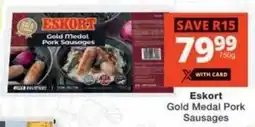 Checkers Eskort Gold Medal Pork Sausages offer