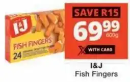 Checkers I&J Fish Fingers offer