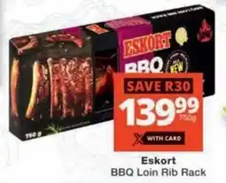 Checkers Eskort BBQ Loin Rib Rack offer