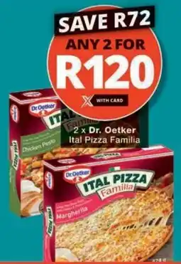 Checkers Dr. Oetker Ital Pizza Familia offer