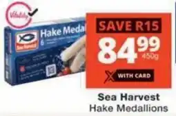 Checkers Sea Harvest Hake Medallions offer