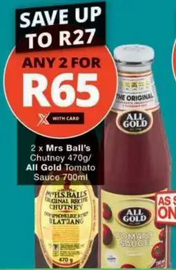 Checkers Mrs Ball's Chutney/ All Gold Tomato Sauce offer