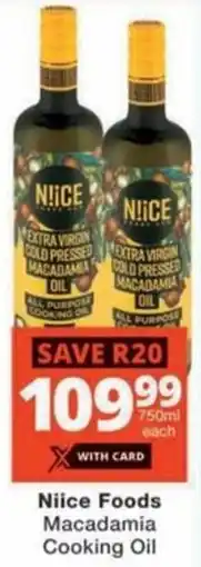 Checkers Niice Foods Macadamia Cooking Oil offer