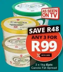 Checkers Epic Canola Fat Spread offer