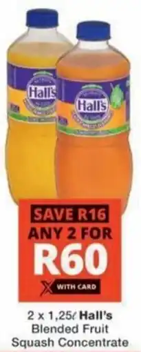 Checkers Hall's Blended Fruit Squash Concentrate offer
