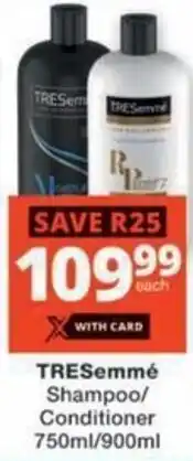 Checkers TRESemmé Shampoo/ Conditioner offer