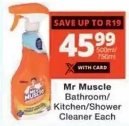 Checkers Mr Muscle Bathroom/ Kitchen/ Shower Cleaner offer