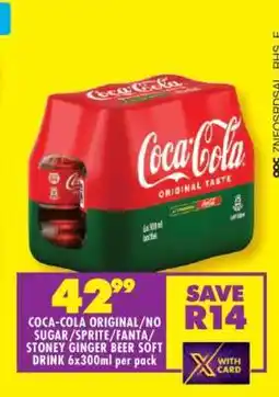 Shoprite COCA-COLA ORIGINAL/NO SUGAR/SPRITE/FANTA/STONEY GINGER BEER SOFT DRINK 6x300ml per pack offer