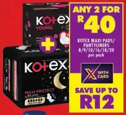 Shoprite Kotex maxi pads/ pantyliners offer