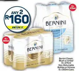 Pick n Pay Bernini Classic, Blush or Amber 6 x 275ml Non-Returnable Bottles or Mimosa 6 x 300ml Cans offer