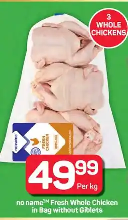 Pick n Pay Hypermarket no name Fresh Whole Chicken in Bag Without Giblets offer