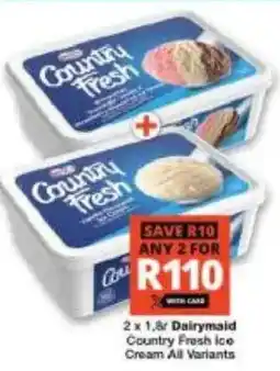 Checkers Dairymaid Country Fresh Ice Cream All Variants offer