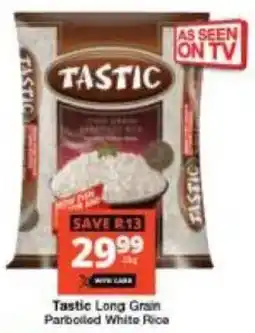 Checkers Tastic Long Grain Parboiled White Rice offer