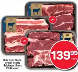 Pick n Pay Bulk Beef Blade, Chuck Steak, Brisket or Short Rib Bone-in offer