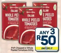 Pick n Pay PnP Chopped or Whole Peeled Tomatoes offer