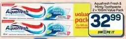 Pick n Pay Aquafresh Fresh & Minty Toothpaste Value Pack offer