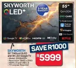 Pick n Pay Skyworth 55" 140cm QLED and 4K LED Google TV offer